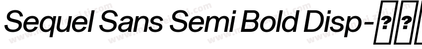 Sequel Sans Semi Bold Disp字体转换